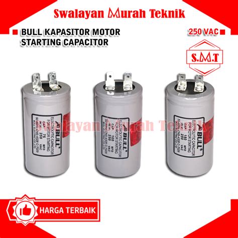 Jual BULL Kapasitor Motor Starting Capacitor 250 VAC Pompa Dinamo