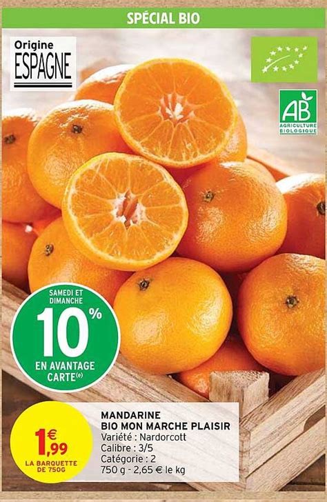 Promo Mandarine Bio Mon Marché Plaisir chez Intermarché iCatalogue fr