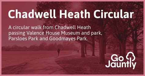 Chadwell Heath Circular Go Jauntly