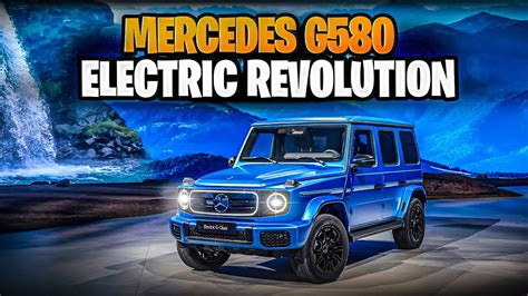 New Mercedes G580 Ev G Class Unveiled Powerful Electric Suv Redefines Luxury Youtube