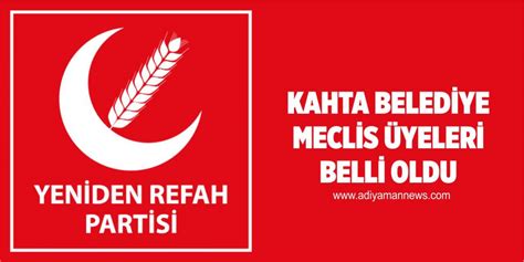 Yeniden Refah Partisi Kahta Belediye Meclis Yeleri Belli Oldu