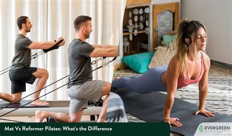 Mat Vs Reformer Pilates What S The Difference Evergreen Rehab Wellness