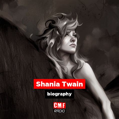 Shania Twain - biography - CMF Radio