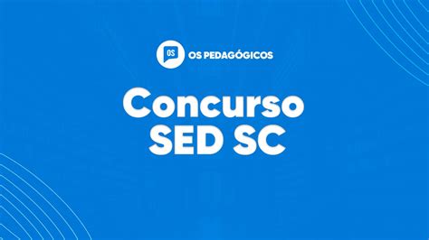 Concurso Sed Sc Aprovados São Nomeados Veja