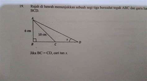 Solved Rajah Di Bawah Menunjukkan Sebuah Segi Tiga Bersudut Tegak