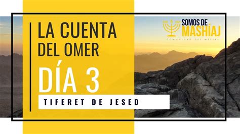 Cuenta Del Omer D A Tiferet De Jesed Youtube