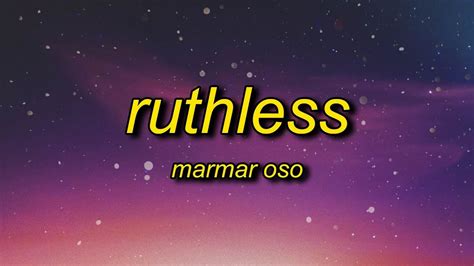 Marmar Oso Ruthless Lyrics Nice Guys Always Finish Last Should