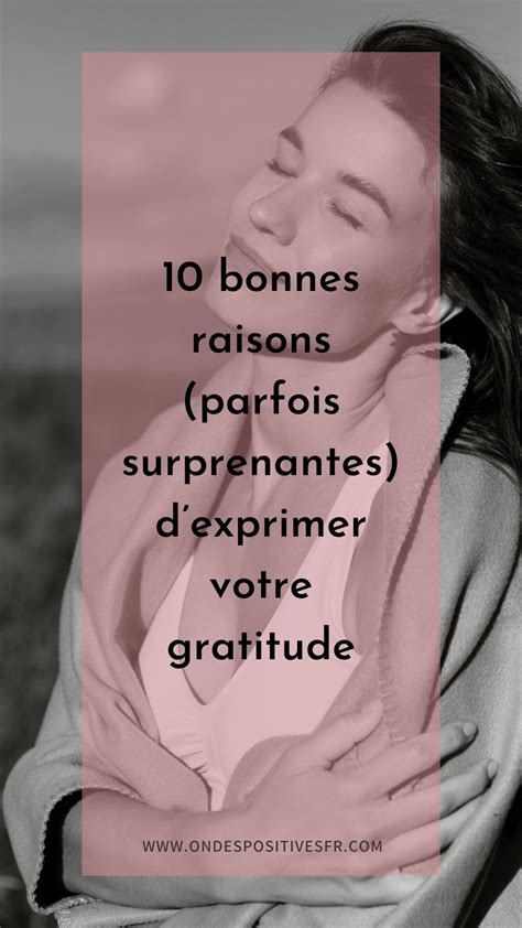 10 Bonnes Raisons Parfois Surprenantes Dexprimer Votre Gratitude