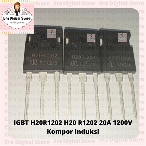Jual IGBT H20R1202 H20 R1202 20A 1200V Kompor Induksi | Shopee Indonesia