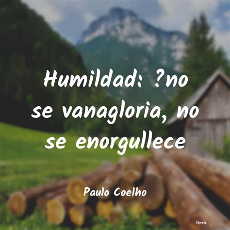 Frases Sobre La Humildad Literato 6