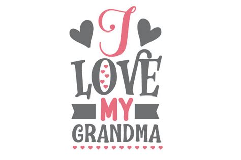 I Love My Grandma Svg Cut File By Creative Fabrica Crafts · Creative