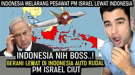 Israel Heboh Usai Pengumuman Indonesia Ini Indonesia Melarang Pesawat