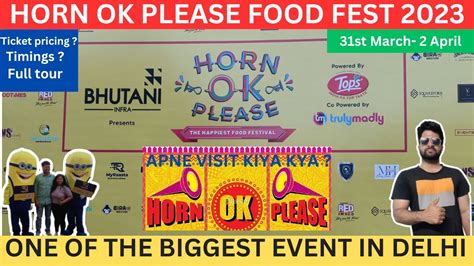 Horn Ok Please Food Festival 2023 Delhi JLN Stadium Delhi Food