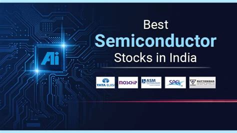 Top 5 Best Semiconductor Stocks In India