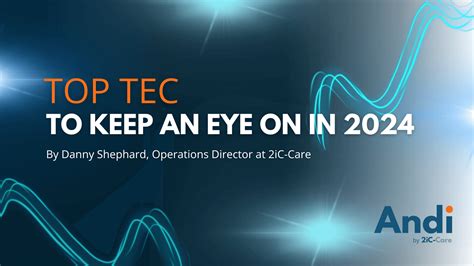 Top TEC To Keep An Eye On In 2024