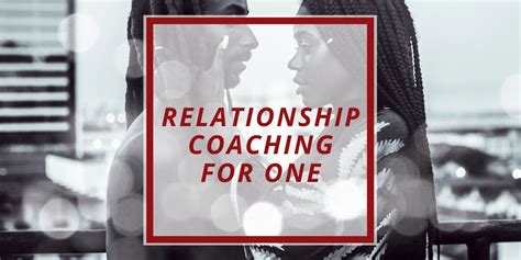 Relationship Coaching For One Relationship Boosters