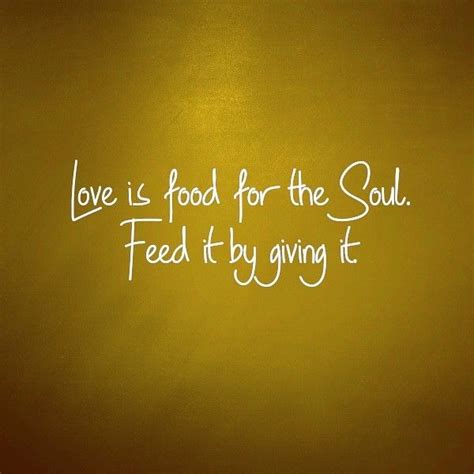 Food For The Soul Soul Food Daily Quotes Positive Quotes