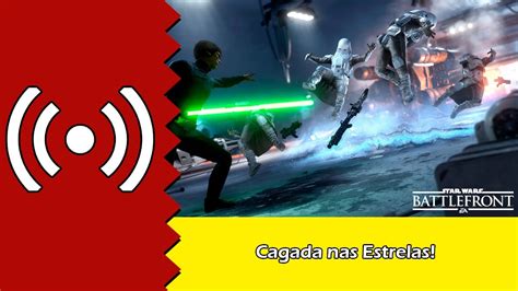 Live Star Wars Battlefront Cagada Nas Estrelas Youtube