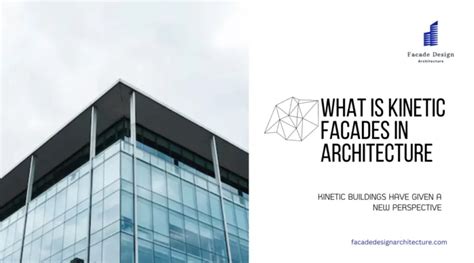 Everything About Kinetic Facades in Architecture