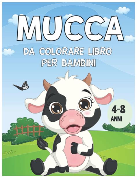 Buy Mucca Da Colorare Libro Per Bambini Anni Un Divertente