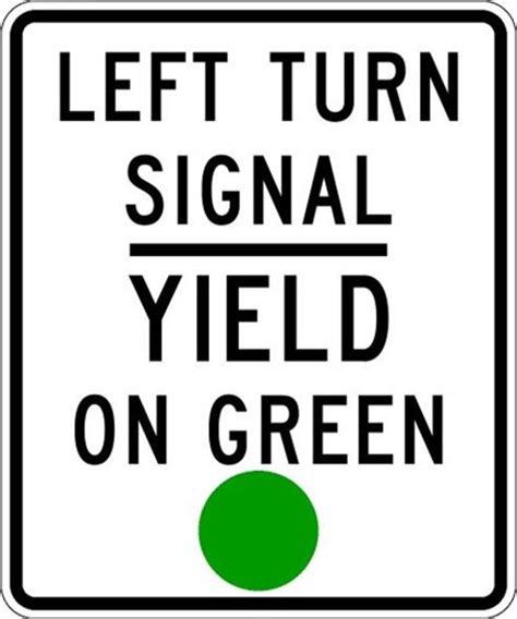 R10 21left Turn Yield On Green Eastern Metal Signs And Safety