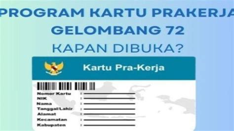 Pendaftaran Kartu Prakerja Gelombang 72 Akan Segera Dibuka Dapatkan