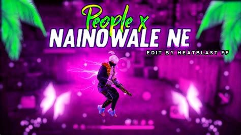 People X Nainowale Ne Free Fire Song Status Free Fire Status Ff