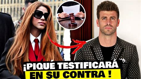 Piqué testificará en contra de Shakira en su juicio de fraude en