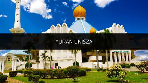 Senarai Yuran Unisza Program Syarat Kemasukan