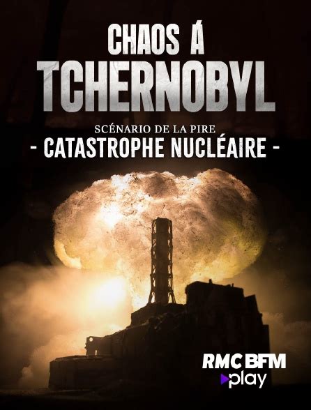 Chaos à Tchernobyl scénario de la pire catastrophe nucléaire en