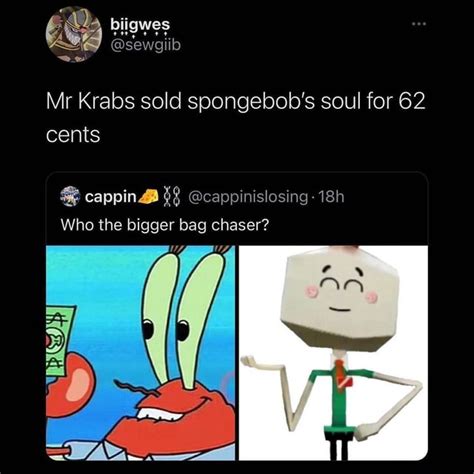 Sewgiib Mr Krabs Sold Spongebobs Soul For 62 Cents Se Capping