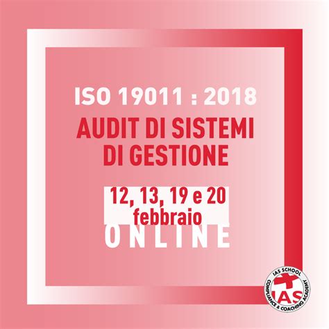 Corso ISO 19011 2018 Audit Di Sistemi Di Gestione IAS Register AG