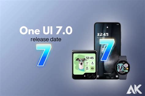 Samsung One UI 7 Release Date Predictions Supported Devices And