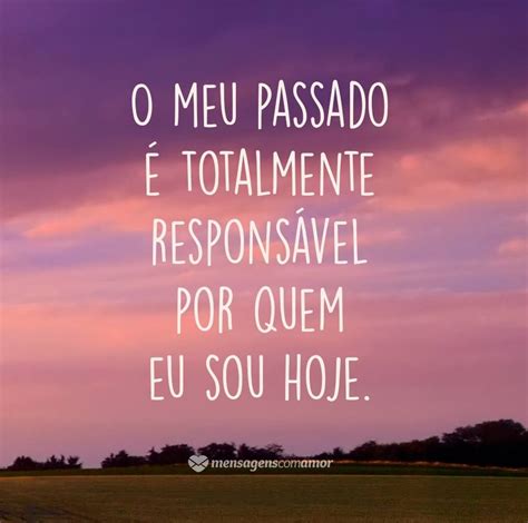 Frases sobre Passado Frases bacanas Citações inspiradoras Frases