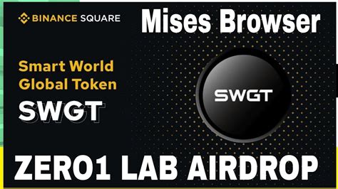 Zero Labs Airdrop Earn Free Binance Supported Airdrop Swgt