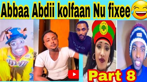 Abba Abdii Kolfaan Namaa Fixee Oromoo Commedy Part 8 YouTube