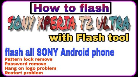 How To Flash Sony Xperia T2 Ultra Dual D5322 Flash All SONY Android