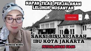 Saksi Bisu Sejarah Ibukota Jakarta Doovi