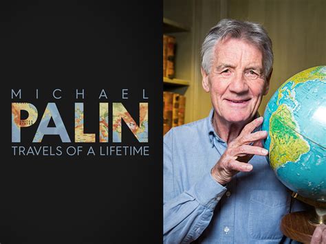 Prime Video: Michael Palin: Travels of a Lifetime S1