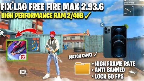 Fix Lag Free Fire Max Terbaru Config Anti Patah Patah Ram Gb