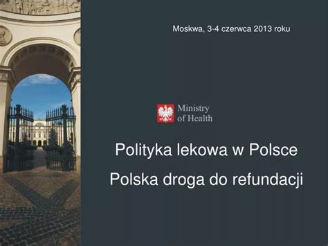 Ppt Polityka Lekowa W Polsce Polska Droga Do Refundacji Powerpoint