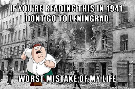 Don T Go To Leningrad Don T Do X Worst Mistake Of My Life Running