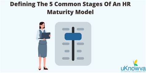 Defining The 5 Common Stages Of An Hr Maturity Model