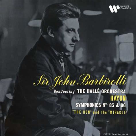 Barbirolli Haydn Symphonies No 83 The Hen No 96 The Miracle