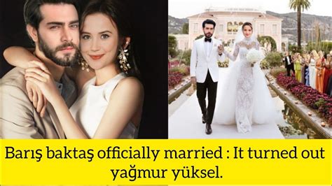 Barış baktaş officially married It turned out yağmur yüksel YouTube