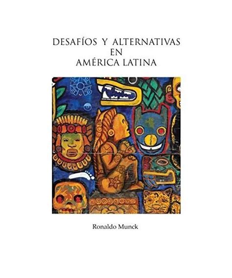 DESAFÍOS Y ALTERNATIVAS En América Latina Ronaldo Munck EUR PicClick FR