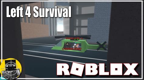 This Is A Good Left 4 Dead Homage Roblox Left 4 Survival Lets Play