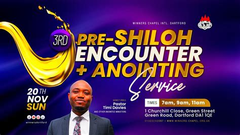 Rd Pre Shiloh Encounter Anointing St Service Th November