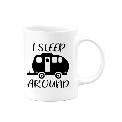 Funny Novelty I Sleep Around Camper Rv Coffee Mug