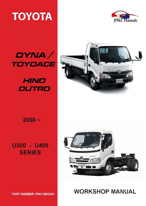 Toyota – Dyna Toyoace Hino Dutro owners user/ Service / Worksop manual ...